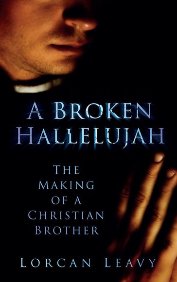 A Broken Hallelujah - Lorcan Leavy