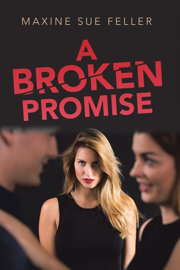 A Broken Promise - Maxine Sue Feller