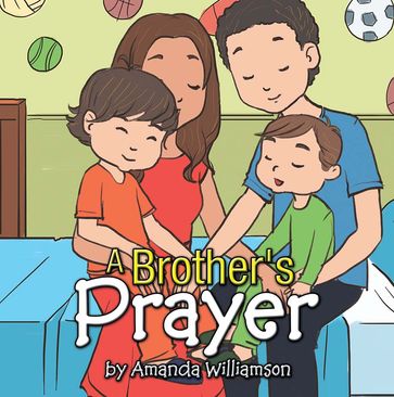 A Brother's Prayer - Amanda Williamson