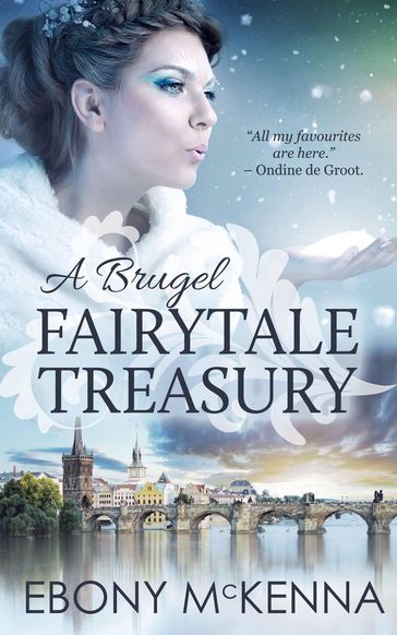 A Brugel Fairytale Treasury - Ebony McKenna
