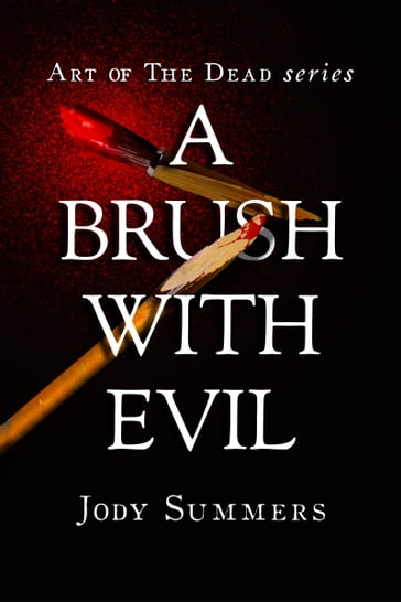 A Brush with Evil - Jody Summers