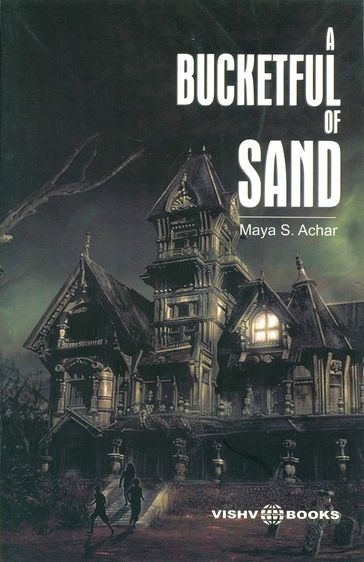 A Bucketful of Sand - Maya S. Achar