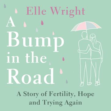 A Bump in the Road - Elle Wright