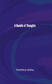 A Bundle of Thoughts