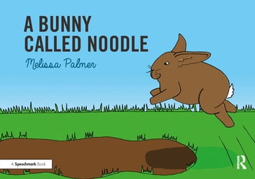 A Bunny Called Noodle - Melissa Palmer