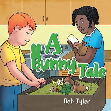 A Bunny Tale - Bob Tyler