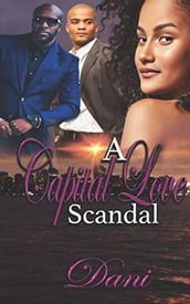 A CAPITAL LOVE SCANDAL