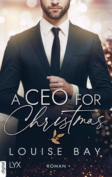 A CEO for Christmas - Louise Bay