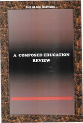 A COMPOSED EDUCATION REVIEW