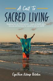 A Call To Sacred Living