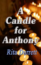 A Candle for Anthony