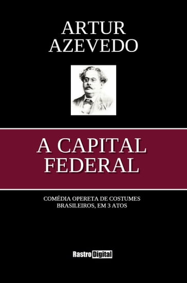 A Capital Federal - Artur De Azevedo