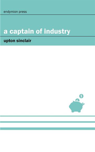 A Captain of Industry - Upton Sinclair