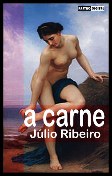 A Carne - Júlio Ribeiro