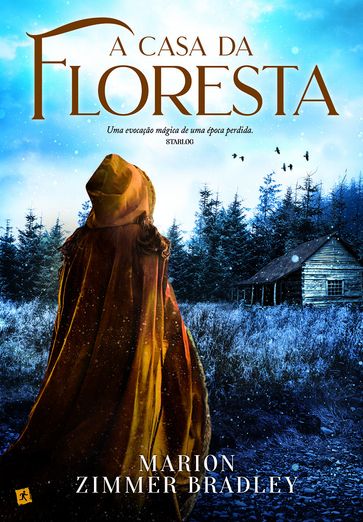 A Casa da Floresta - Marion Zimmer Bradley