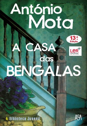 A Casa das Bengalas - ANTÓNIO MOTA