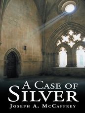 A Case of Silver