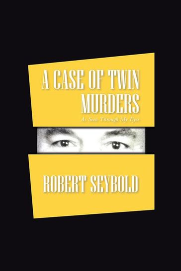 A Case of Twin Murders - Robert Seybold