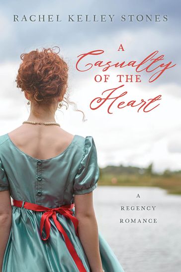 A Casualty of the Heart - STONES - Rachel Kelley