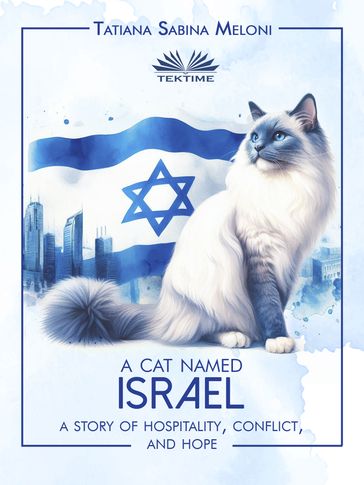A Cat Named Israel - Tatiana Sabina Meloni