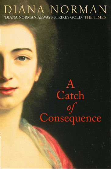 A Catch of Consequence - Diana Norman