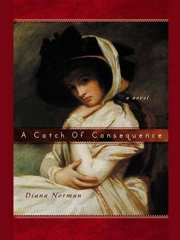 A Catch of Consequence - Diana Norman