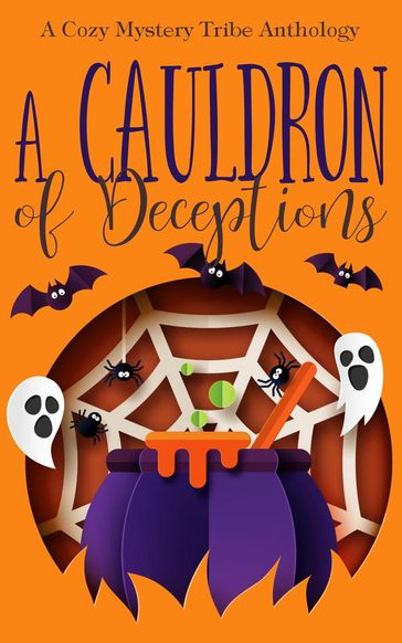 A Cauldron of Deceptions - Verena DeLuca - Kathryn Mykel - Elle Hartford - Connie B. Dowell - Heather Huffman - Rune Stroud