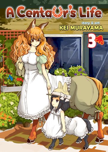 A Centaur's Life Vol. 3 - Kei Murayama