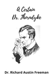 A Certain Dr Thorndyke