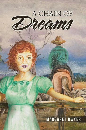 A Chain of Dreams - Margaret Dwyer