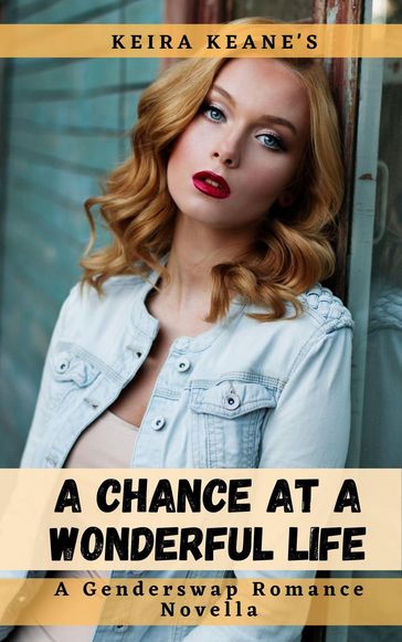 A Chance at a Wonderful Life - Keira Keane