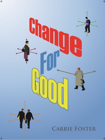 A Change for Good - Carrie Foster
