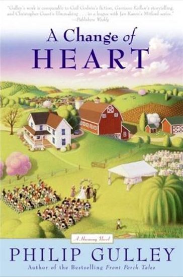 A Change of Heart - Philip Gulley