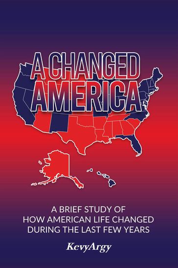 A Changed America - Kevy Argy