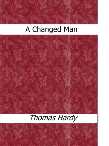 A Changed Man - Hardy Thomas