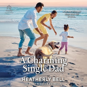 A Charming Single Dad - Heatherly Bell