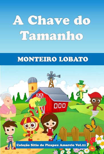 A Chave do Tamanho - Monteiro Lobato