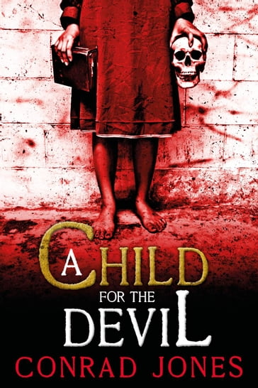 A Child for the Devil - Conrad Jones