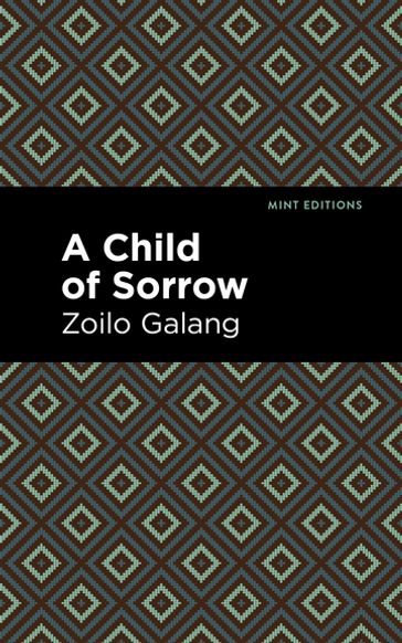 A Child of Sorrow - Zolio Galang - Mint Editions