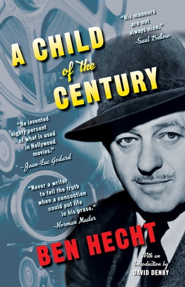 A Child of the Century - Ben Hecht