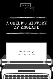 A Child s History of England