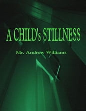 A Child s Stillness