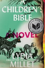 A Children s Bible: A Novel