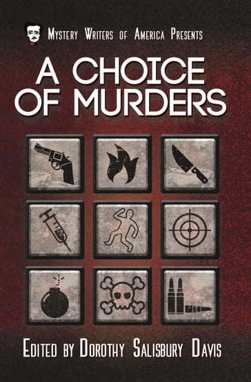 A Choice of Murders - Andrew Garve - Anthony Boucher - Anthony Gilbert - Dorothy Salisbury Davis - Ellery Queen - Helen Kasson - James A. Kirch - John Basye Price - Lawrence G. Blochman - Lawrence Treat - Marc Seymour - Margaret Manners - Margaret Millar - Michael Gilbert - Mignon G. Eberhardt - Robert Arthur - Robert Turner - Ross Macdonald - Ruthven Todd - Ryerson Johnson - Stanley Ellin - Stephen Marlowe - Stuart Palmer - Wenzell Brown