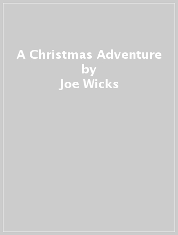 A Christmas Adventure - Joe Wicks