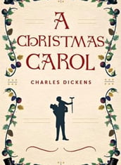 A Christmas Carol (Annotated)