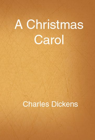 A Christmas Carol - Charles Dickens