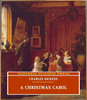 A Christmas Carol - Charles Dickens