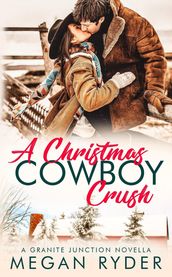 A Christmas Cowboy Crush