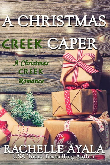 A Christmas Creek Caper - Rachelle Ayala